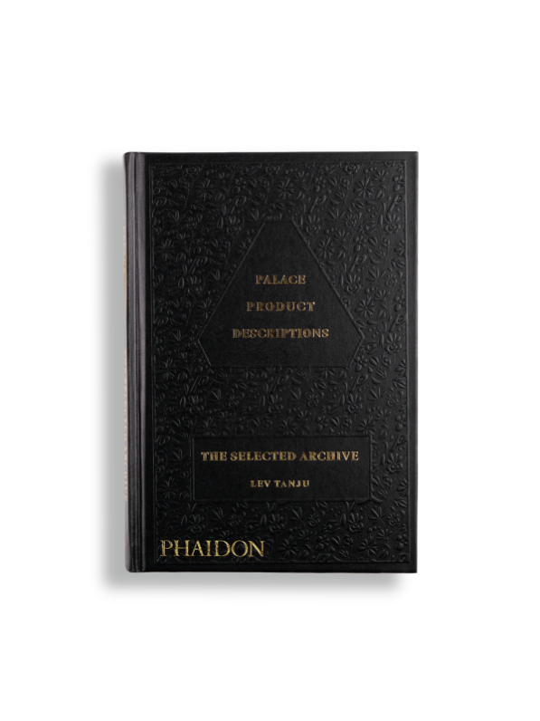 [Phaidon Press] PALACE PRODUCT DESCRIPTIONS, THE SELECTED ARCHIVE